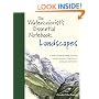 Watercolorist's Essential Notebook, Landscapes: A Treasury of Landscape Painting Tricks and Techniques Discovered Through Years of Painting and Experimentation