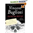 And the Sea Will Tell by Vincent Bugliosi and Bruce Henderson