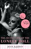 The Secret Life of the Lonely Doll: The Search for Dare Wright