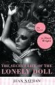 The Secret Life of the Lonely Doll: The Search for Dare Wright by Jean Nathan