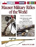 Mauser Military Rifles of the World