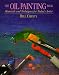 Oil Painting Book: Materials and Techniques for Today's Artist width=
