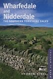Wharfedale and Nidderdale: The Southern Yorkshire Dales (Freedom to Roam Guide): The Southern Yorkshire Dales (Freedom to Roam Guides)