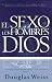 Book El Sexo, los Hombres y Dios / Sex, Men and God