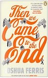 Cover of Then We Came to the End Export Ed by Joshua Ferris 0141035803