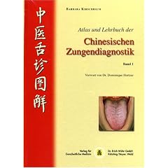 Atlas und Lehrbuch der Chinesischen Zungendiagnostik, Bd. 1
