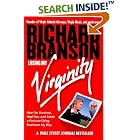 Losing My Virginity: How I've Survived, Had Fun, and Made a Fortune Doing Business My Way by Richard Branson