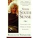 Your Sixth Sense: Unlocking the Power of Your Intuition