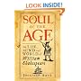 Soul of the Age: The Life, Mind and World of William Shakespeare