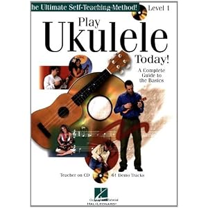 Play Ukulele Today!: A Complete Guide to the Basics Level 1