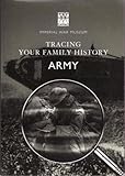 Tracing your family history : army