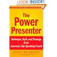 The Power Presenter: Technique, Style, and Strategy from America's Top Speaking Coach by Jerry Weissman