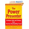 The Power Presenter: Technique, Style, and Strategy from America's Top Speaking Coach