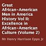 Great African-American Men in America's History, Volume II: Excellence in African-American Culture