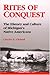 Rites of Conquest: The History and Culture of Michigan's Native Americans