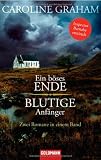 Ein b�ses Ende/Blutige Anf�nger: Zwei Romane in einem Band