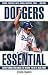 Search : Dodgers Essential: Everything You Need to Know to Be a Real Fan!