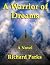 A Warrior of Dreams