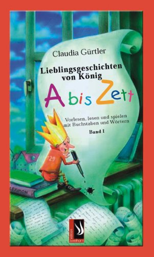 Lieblingsgeschichten von König Abiszett Band 1 (German Edition)