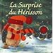 La surprise du h�risson