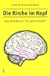Die Kirche im Kopf. Von "Ach, Herrje!" bis "Zum Teufel!"