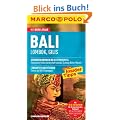 MARCO POLO Reisef�hrer Bali, Lombok, Gilis: Reisen mit Insider-Tipps. Mit Reiseatlas und Sprachf�hrer