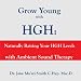 Grow Young with HGH: Naturally Raising Your HGH Levels with Ambient Sound Therapy