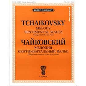 Tchaikovsky: Melody. Sentimental Waltz. Arranged for Cello and Piano