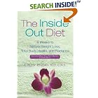 The Inside-Out Diet: 4 Weeks to Natural Weight Loss, Total Body Health, and Radiance by Cathy Wong