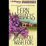 What You Wish For