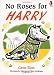 No Roses For Harry (Red Fox picture books)
