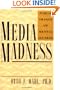 Media Madness: Public Images of Mental Illness
