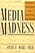 Media Madness: Public Images of Mental Illness