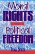 Moral Rights and Political Freedom