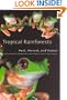 Tropical Rainforests: Past, Present, and Future