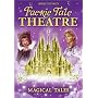 Faerie Tale Theatre: Magical Tales