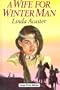 A Wife for Winter Man (Ulverscroft Large Print Series)