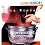 The Supermarket Sorceress's Sexy Hexes
