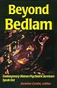 Beyond Bedlam: Contemporary Women Psychiatric Survivors Speak Out