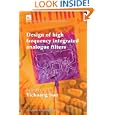 Design of High Frequency Integrated Analogue Filters (IEE Circuits, Devices and Systems Series, 14) by Yichuang Sun
