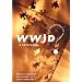 Wwjd?: The Question That Will Change Your Life : A Devotional