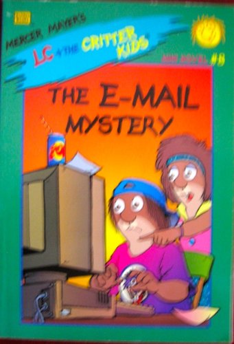 the e mail mystery lc and the critter kids