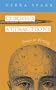 Curious Attractions: Essays on Fiction Writing