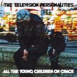 All the Children on Smack, All the Young Children on Crack [Vinyl]
