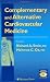 Complementary and Alternative Cardiovascular Medicine: Clinical Handbook (Contemporary Cardiology Ser)
