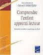 Comprendre l'enfant apprenti lecteur : Recherches actuelles en psychologie de l'�crit