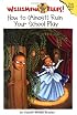 Willimena Rules! Rule Book #4: How to (Almost) Ruin Your School Play (Willimena Rules!)