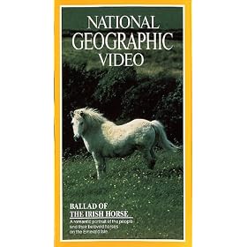 National Geographic's Ballad of the Irish Horse [VHS]