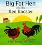 Big Fat Hen And The Red Rooster (Tales from Red Barn Farm)
