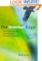 The Internet Edge: Social, Technical, and Legal Challenges for a Networked World